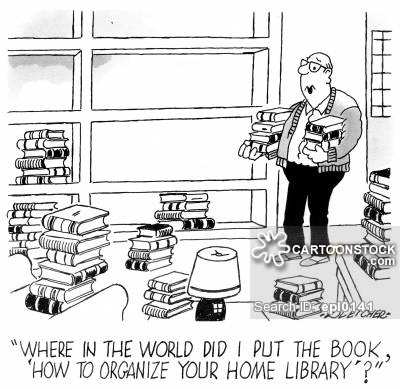 'Where in the world did I put the book, 'How to Organize Your Home Library'?'