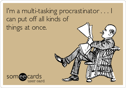 Multitasking-Procrastinator