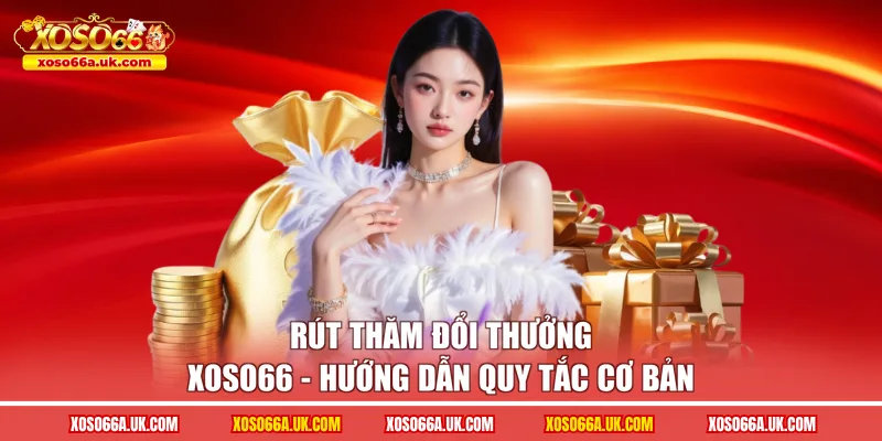 Rút thăm đổi thưởng XOSO66